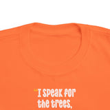 I Speak for the Trees Lorax Quote Kids Tee
