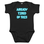 Already Tired Infant Bodysuit Black