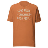 Good Music Good Trouble Shirt orange