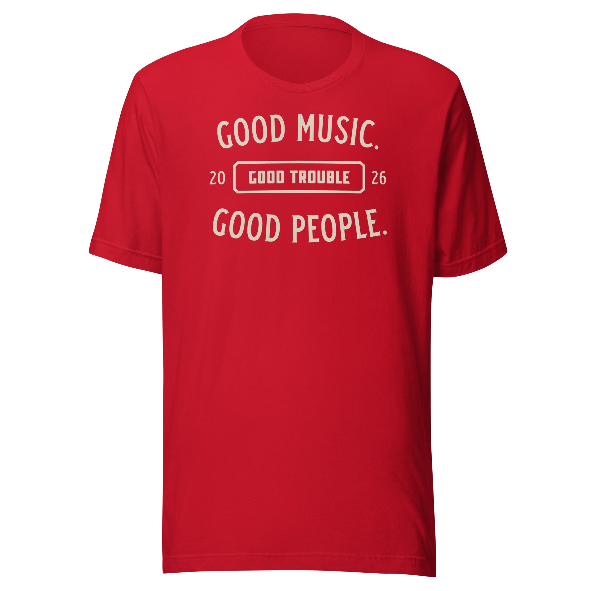 Good Music Good Trouble Shirt red
