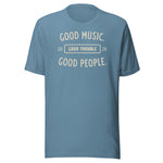 Good Music Good Trouble Shirt steel blue