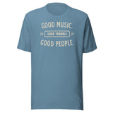Good Music Good Trouble Shirt steel blue