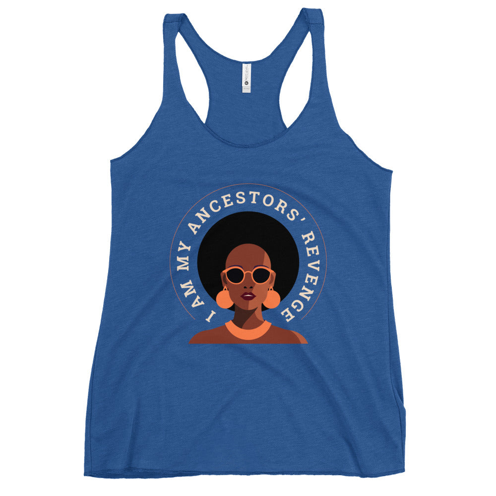 I Am My Ancestor’s Revenge Blue