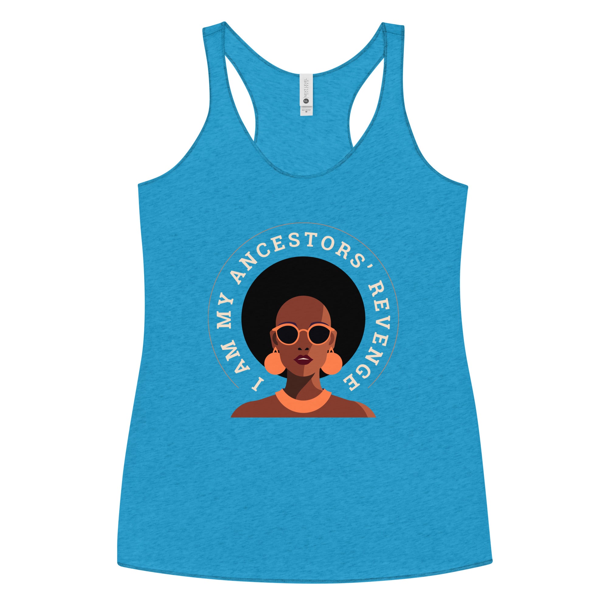 I Am My Ancestor’s Revenge Turquoise
