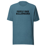Blue t-shirt with 'People Over Billionaires' text on a white background