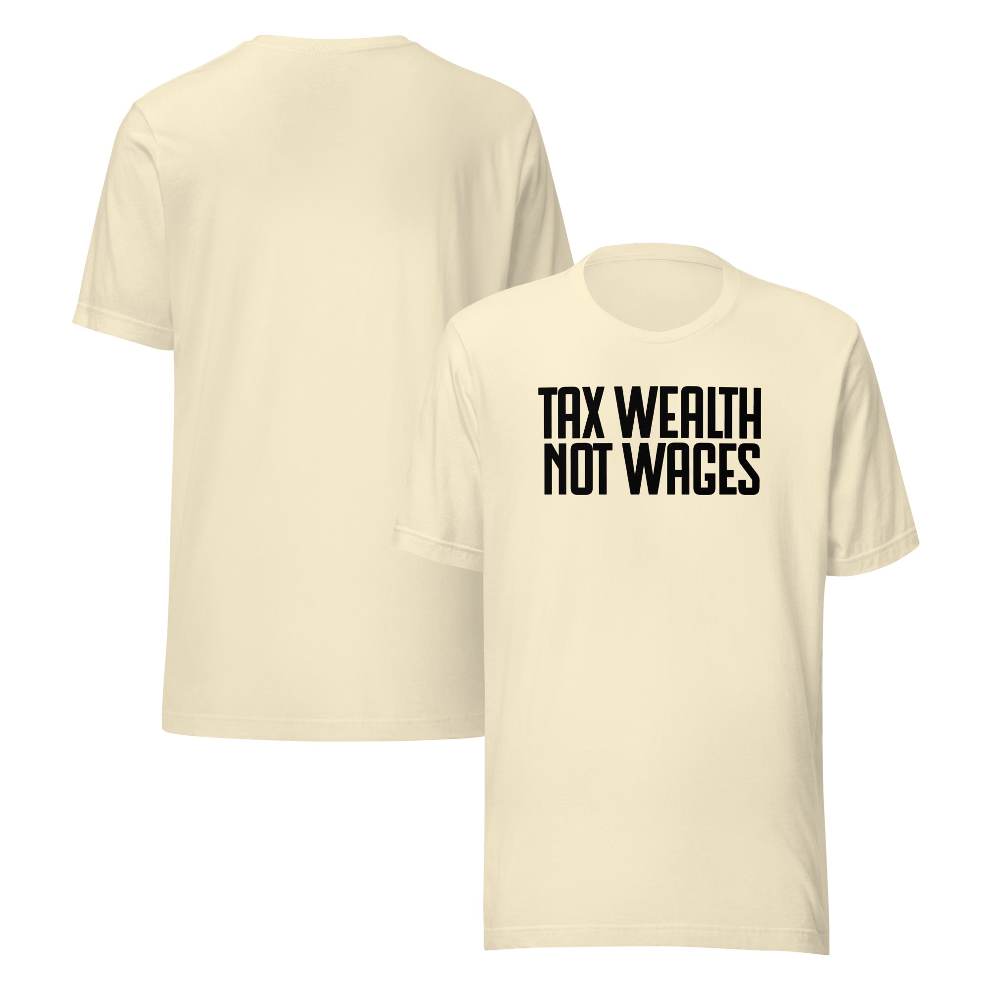 Tax Wealth Not Wages Shirt Off White