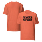 Tax Wealth Not Wages Shirt Orange