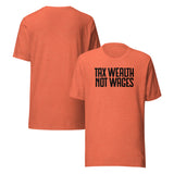Tax Wealth Not Wages Shirt Orange