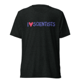 I <3 Scientists Short Sleeve Tee