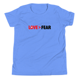 Love > Fear Youth Tee